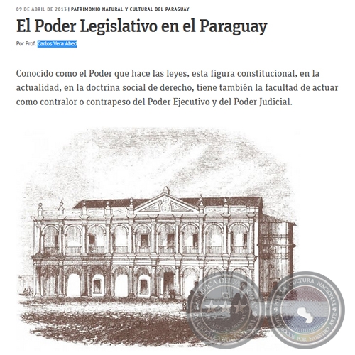 El Poder Legislativo en el Paraguay - PATRIMONIO NATURAL Y CULTURAL DEL PARAGUAY - Por PROF. CARLOS VERA ABED - Martes, 09 de Abril de 2013